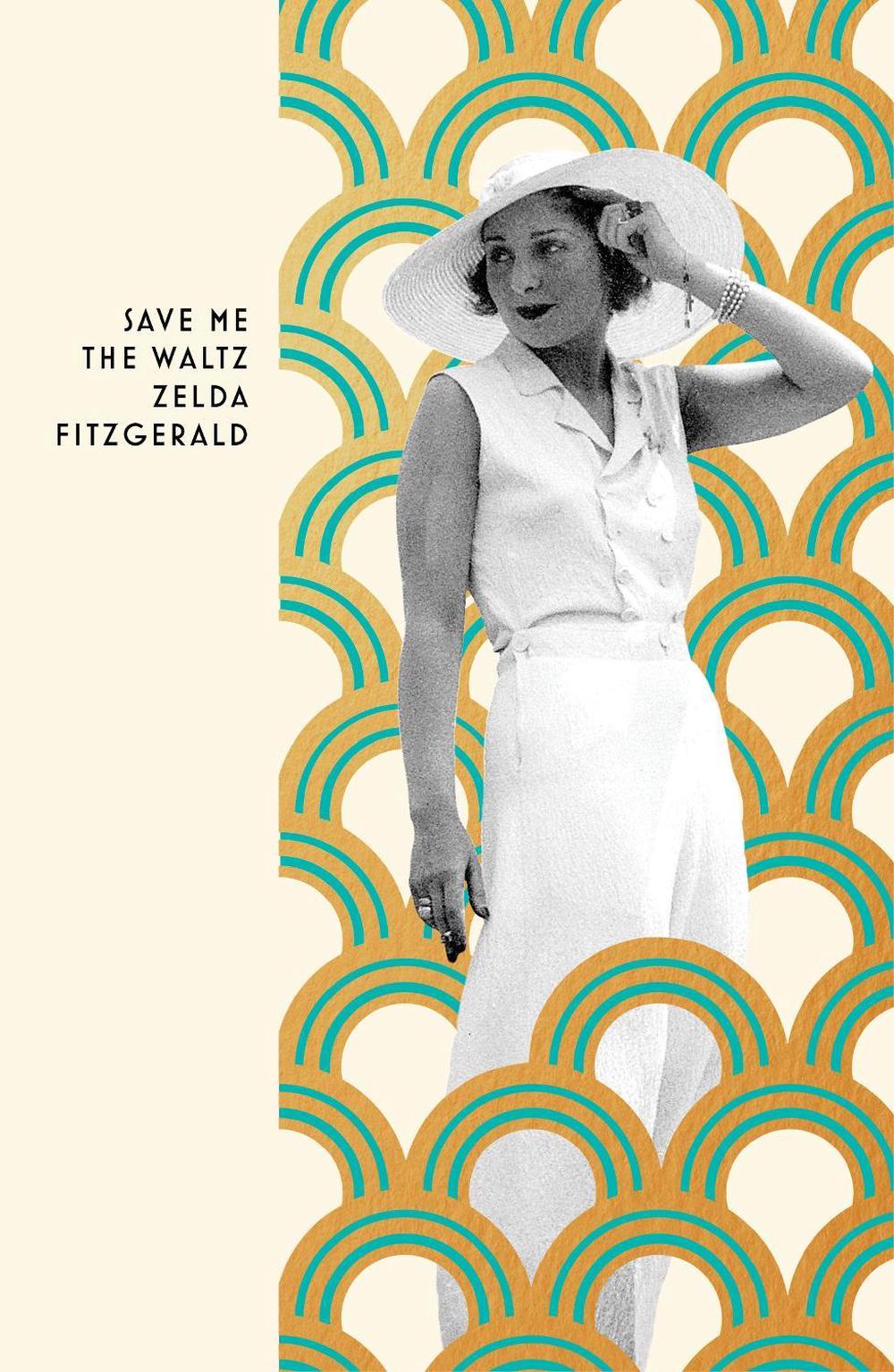 Save Me The Waltz by Zelda Fitzgerald - ISBN: 9781784878078