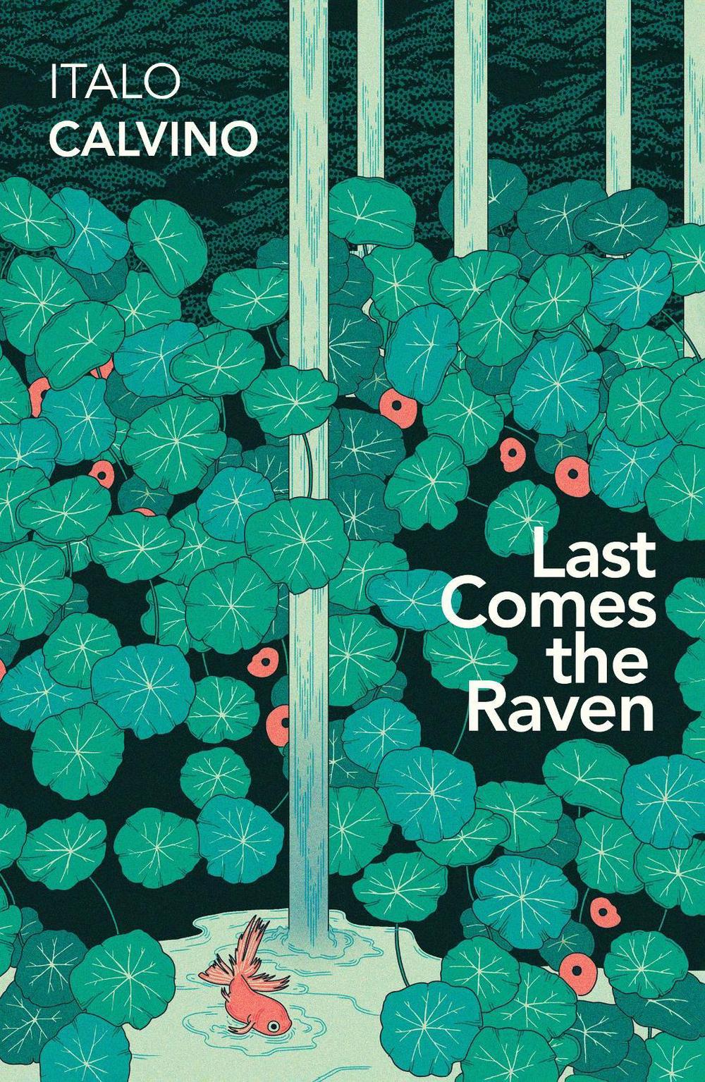 Last Comes the Raven by Italo Calvino - ISBN: 9781784878214