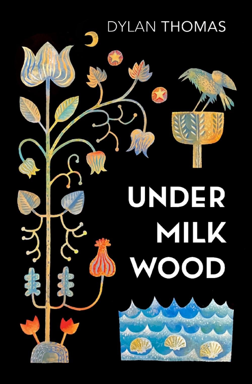 Under Milk Wood by Dylan Thomas - ISBN: 9781784878900