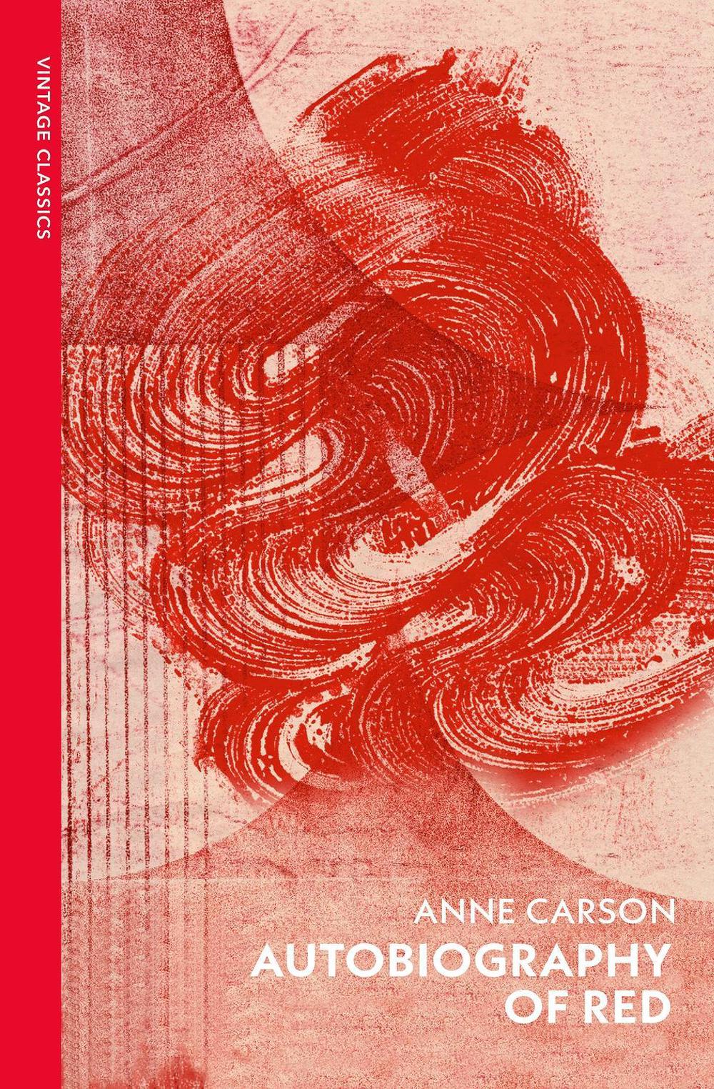 Autobiography of Red by Anne Carson - ISBN: 9781784879020