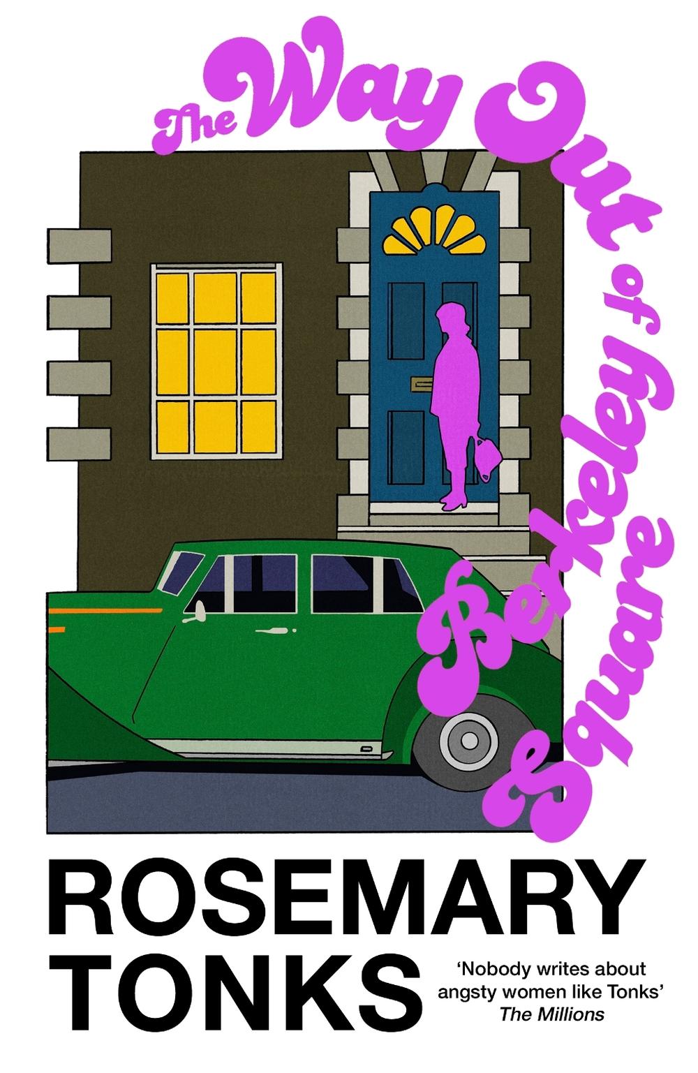 The Way Out of Berkeley Square by Rosemary Tonks - ISBN: 9781784879310