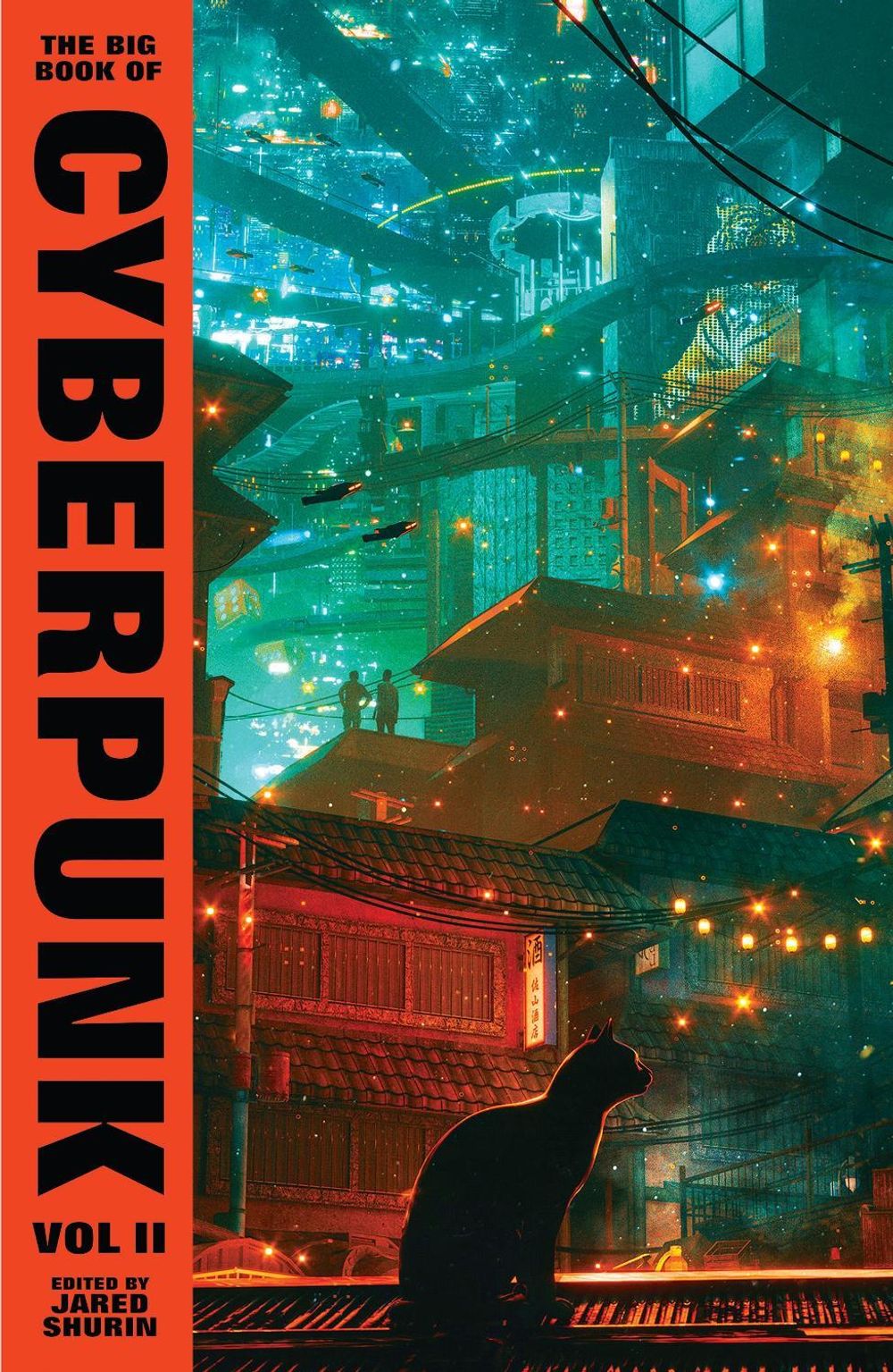 The Big Book of Cyberpunk Vol. 2 by Jared Shurin - ISBN: 9781784879617
