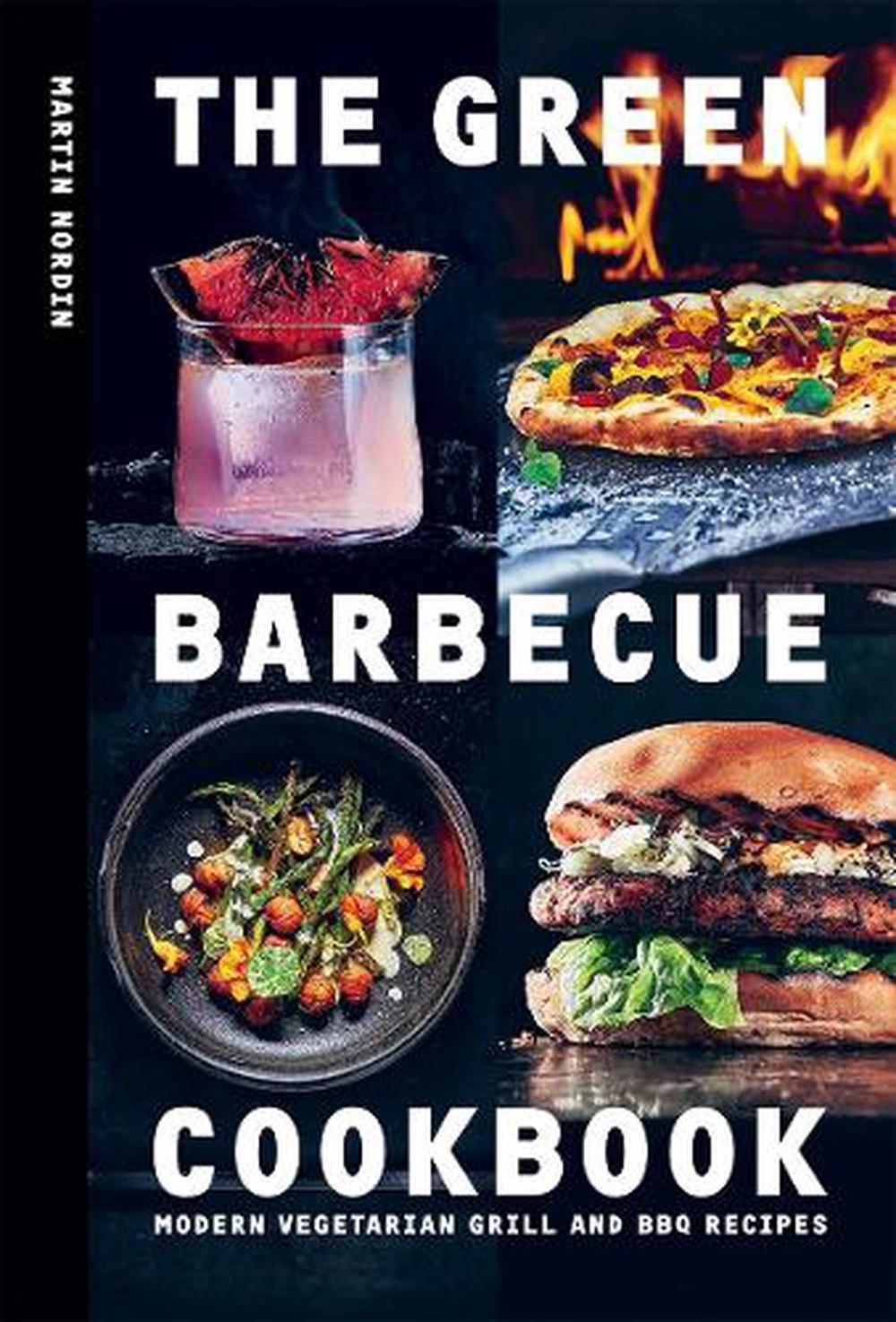 The Green Barbecue Cookbook, 9781784885472