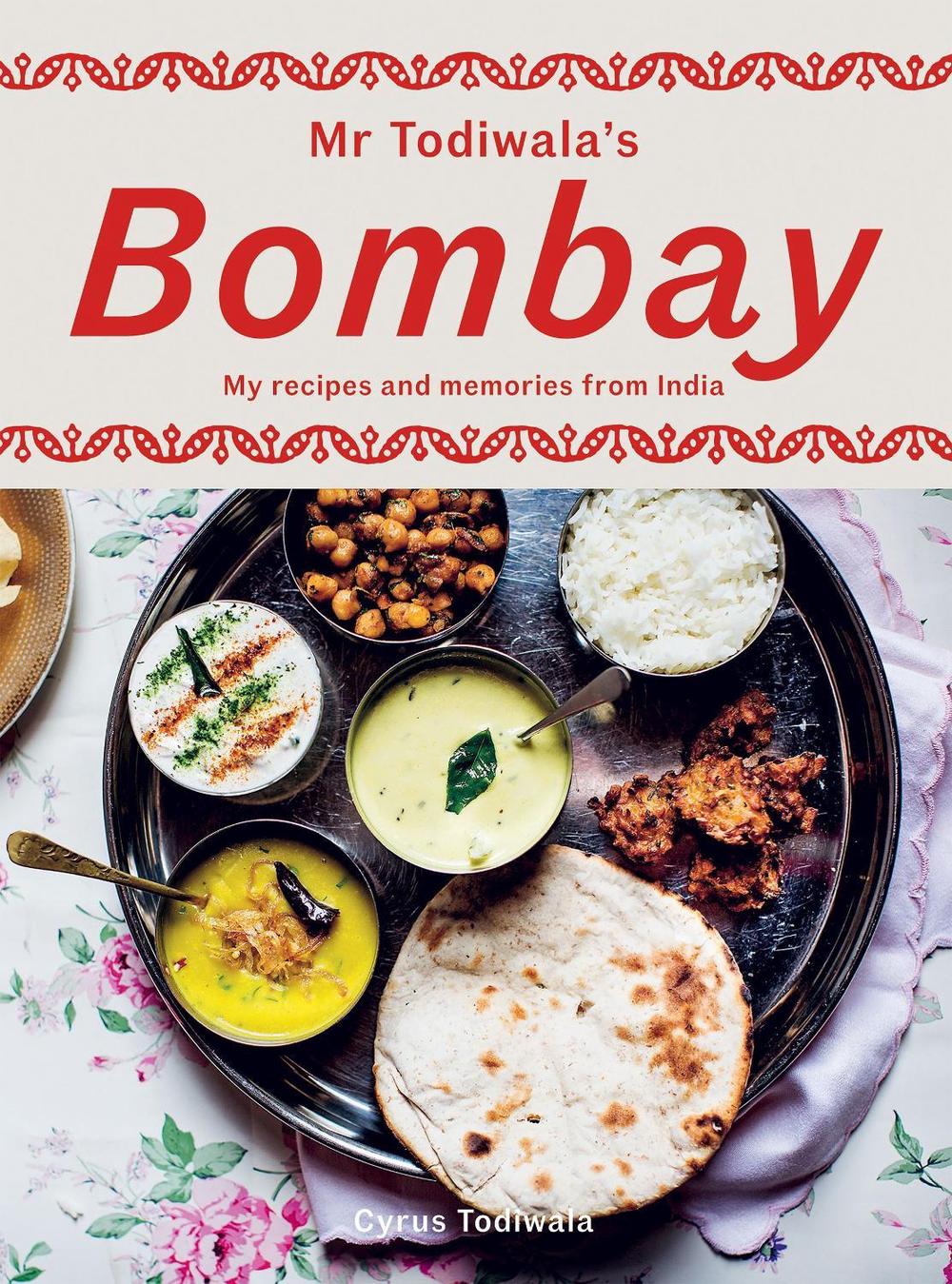 Mr Todiwala's Bombay, 9781784886646