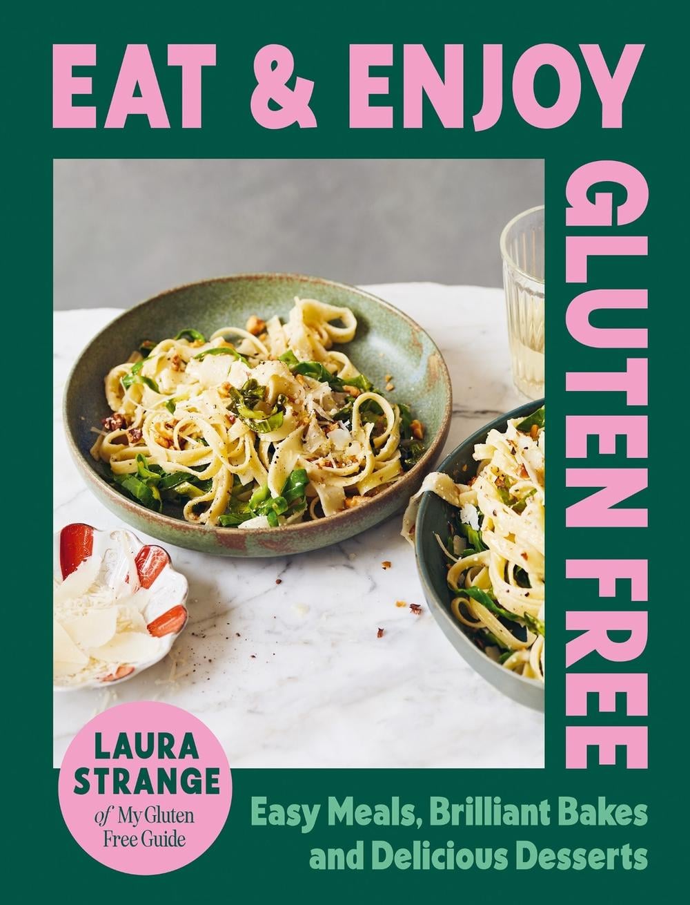 Eat and Enjoy Gluten Free by Laura Strange - ISBN: 9781784887162