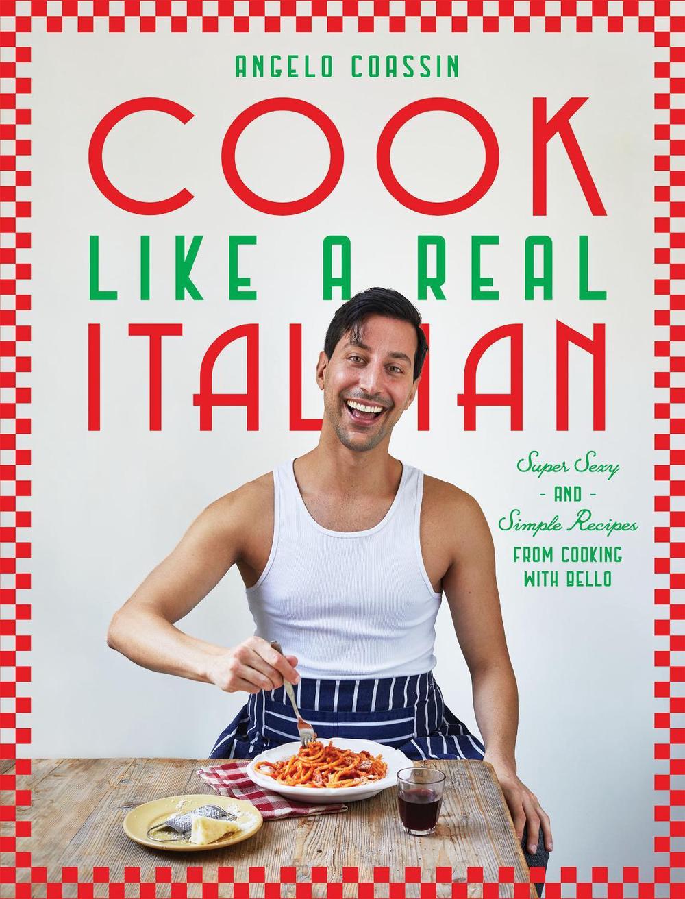 Cook Like a Real Italian, 9781784887445