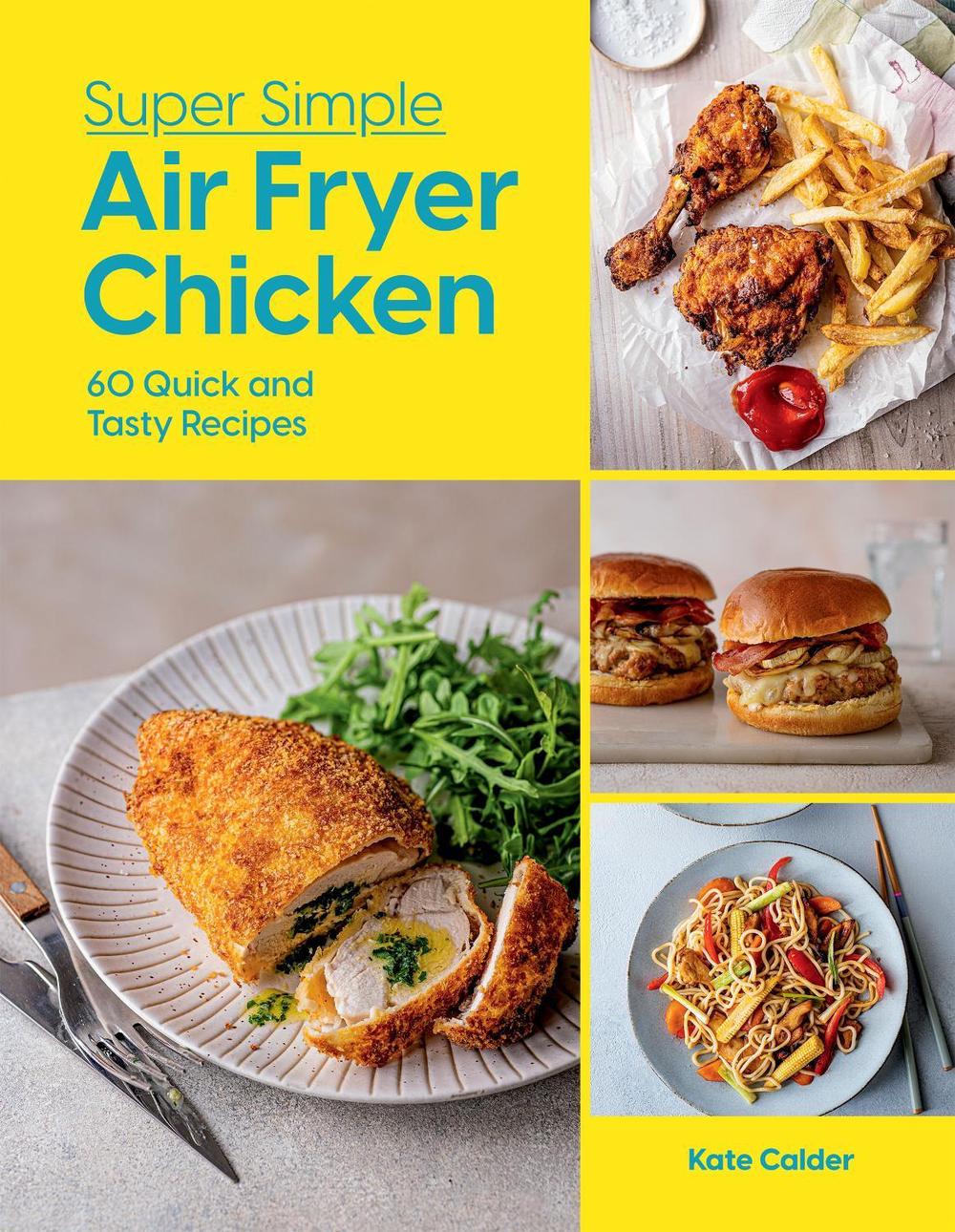 Super Simple Air Fryer Chicken, 9781784888039
