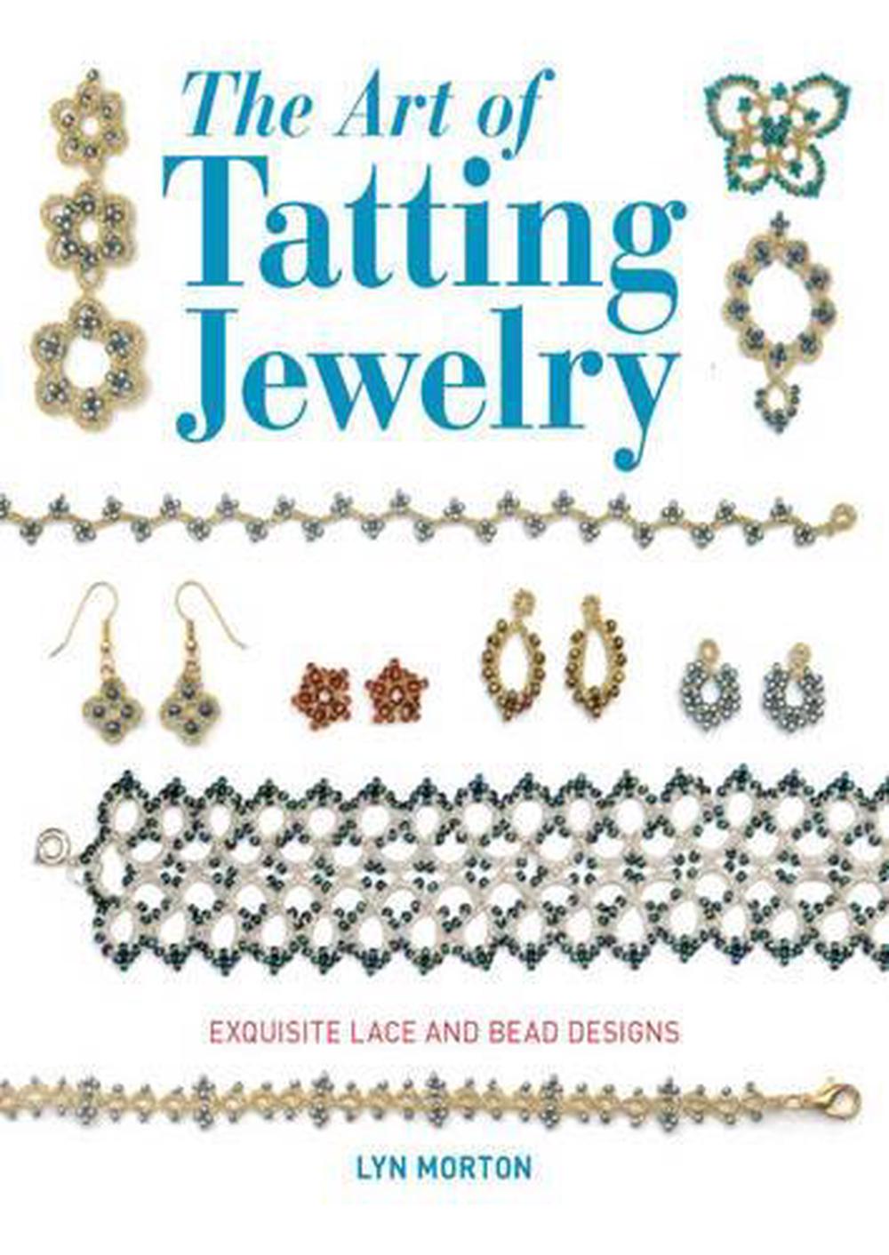 Art of Tatting Jewelry, The, 9781784942496