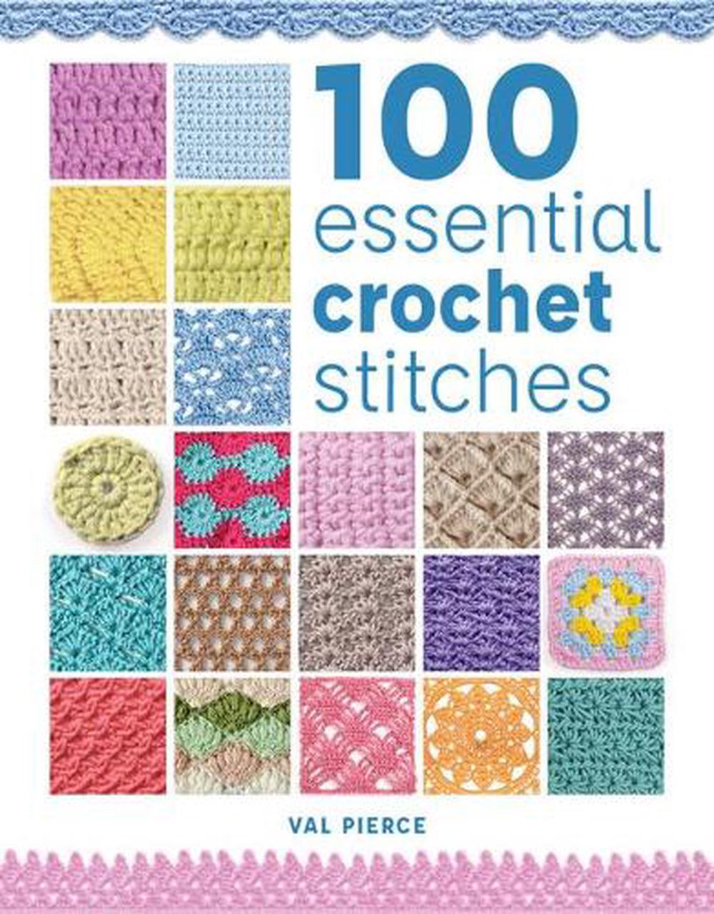 100 Essential Crochet Stitches, 9781784945626