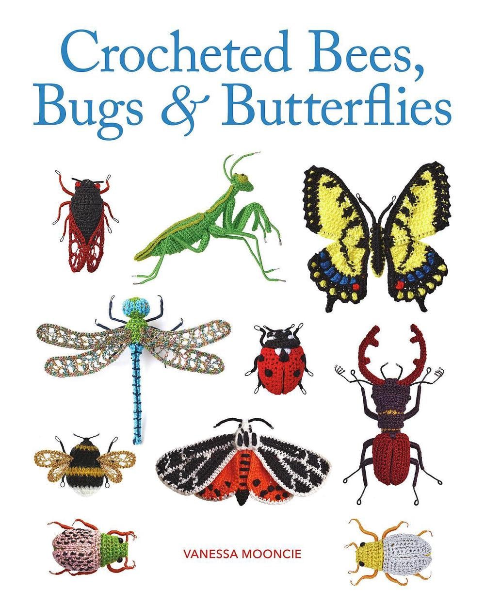 Crocheted Bees, Bugs & Butterflies by Vanessa Mooncie - ISBN: 9781784946357