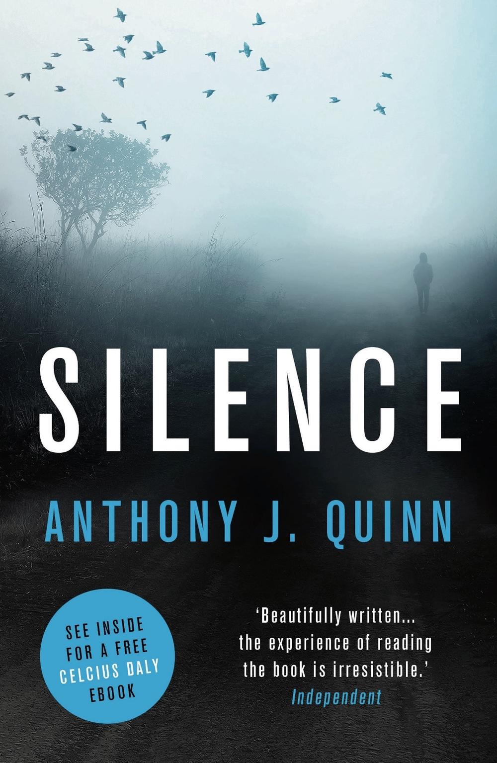 Silence by Anthony J. Quinn - ISBN: 9781784971250