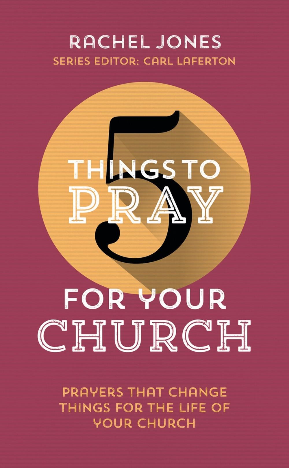 5 Things to Pray for Your Church, 9781784980306