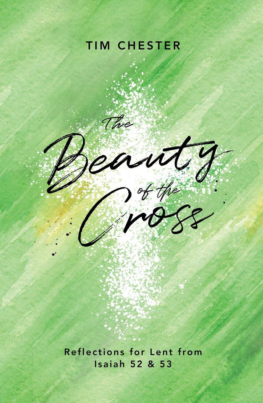 The Beauty of the Cross, 9781784983710