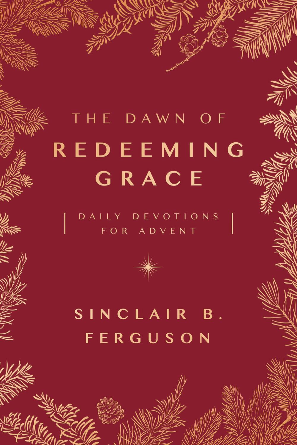 The Dawn of Redeeming Grace, 9781784986384