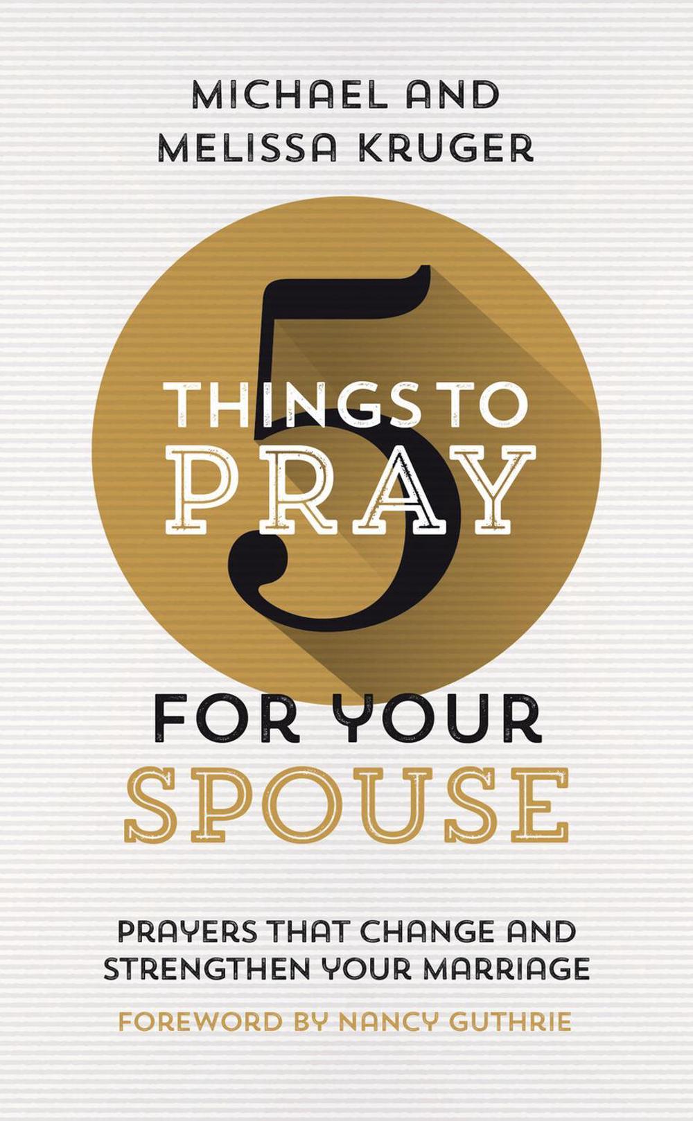 5 Things to Pray for Your Spouse, 9781784986629