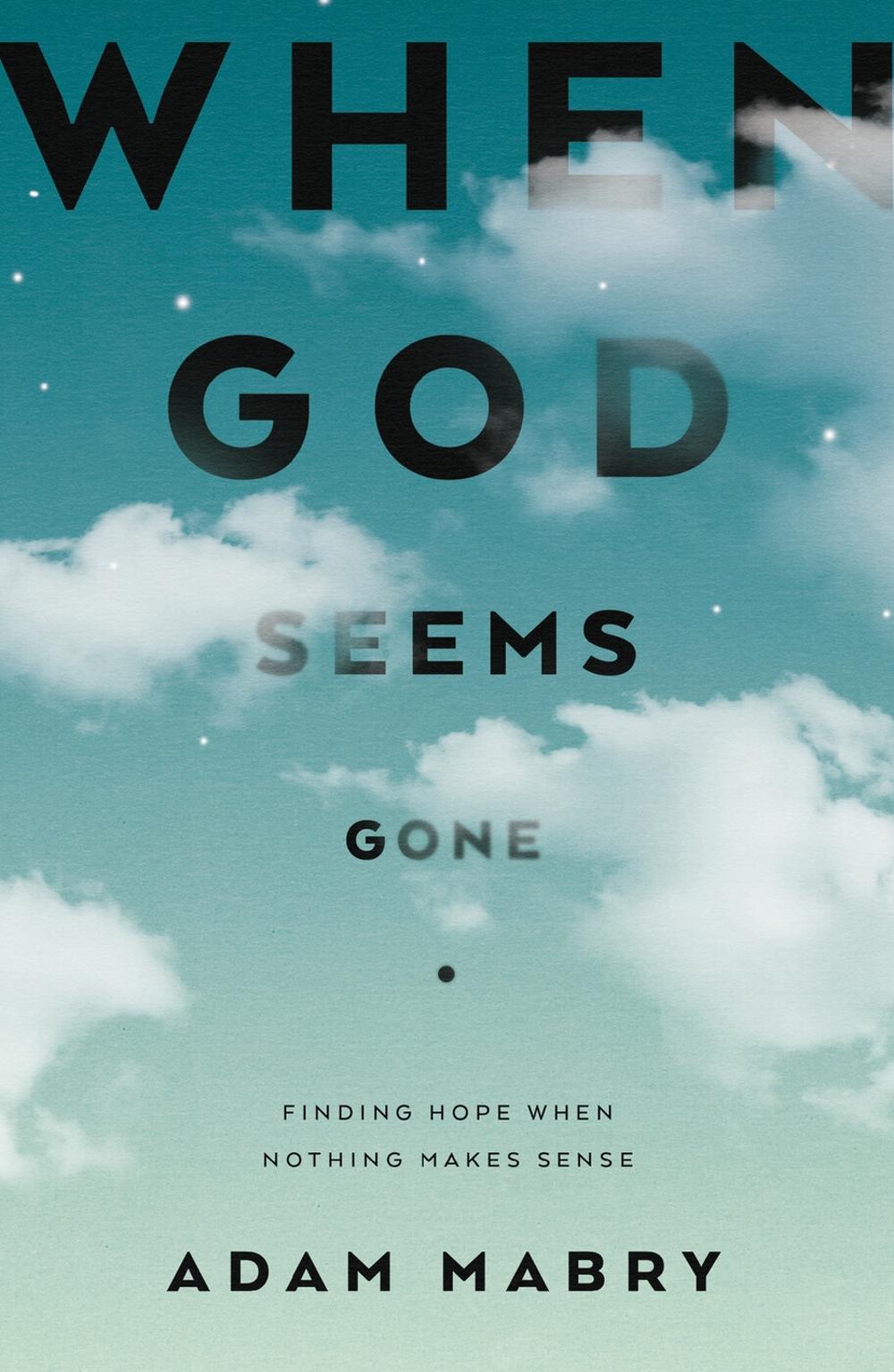 When God Seems Gone, 9781784988197