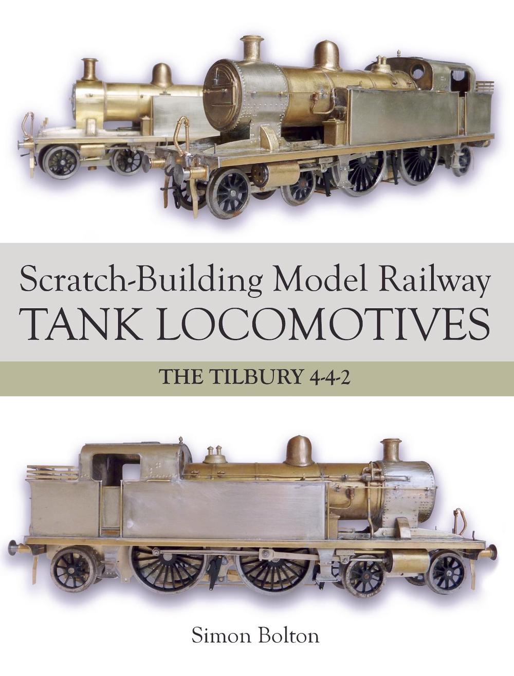 Scratch-Building Model Railway Tank Locomotives, 9781785001413