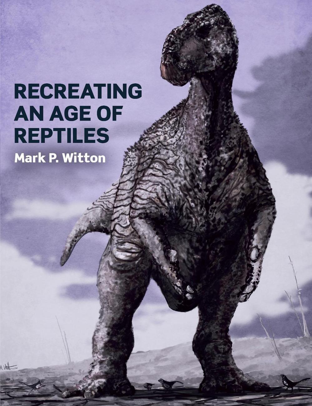 Recreating an Age of Reptiles, 9781785003349