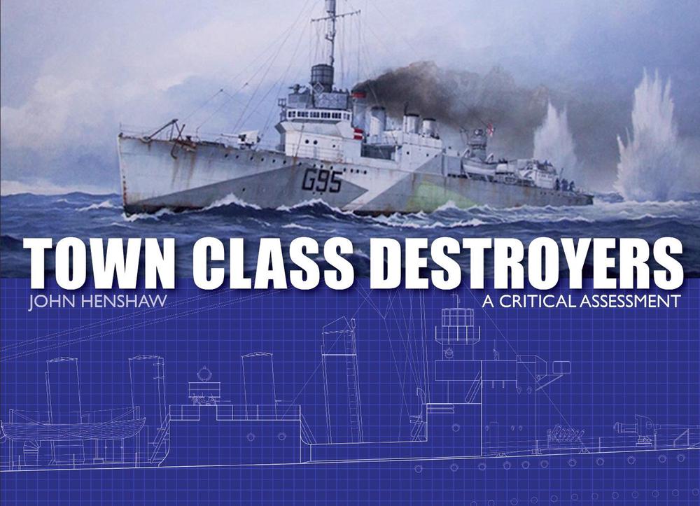 Town Class Destroyers, 9781785004018