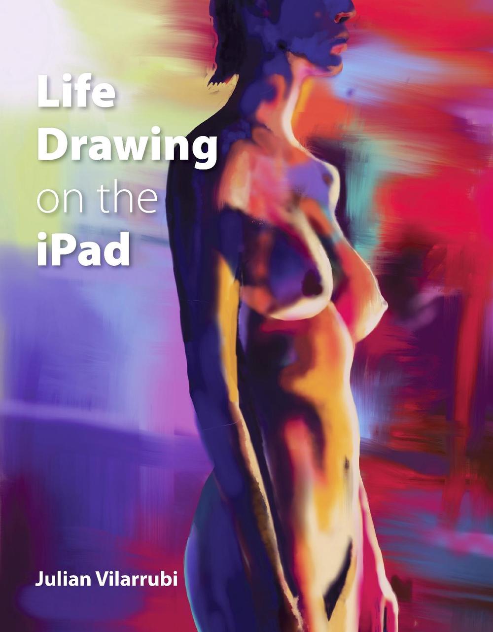 Life Drawing on the iPad, 9781785004179