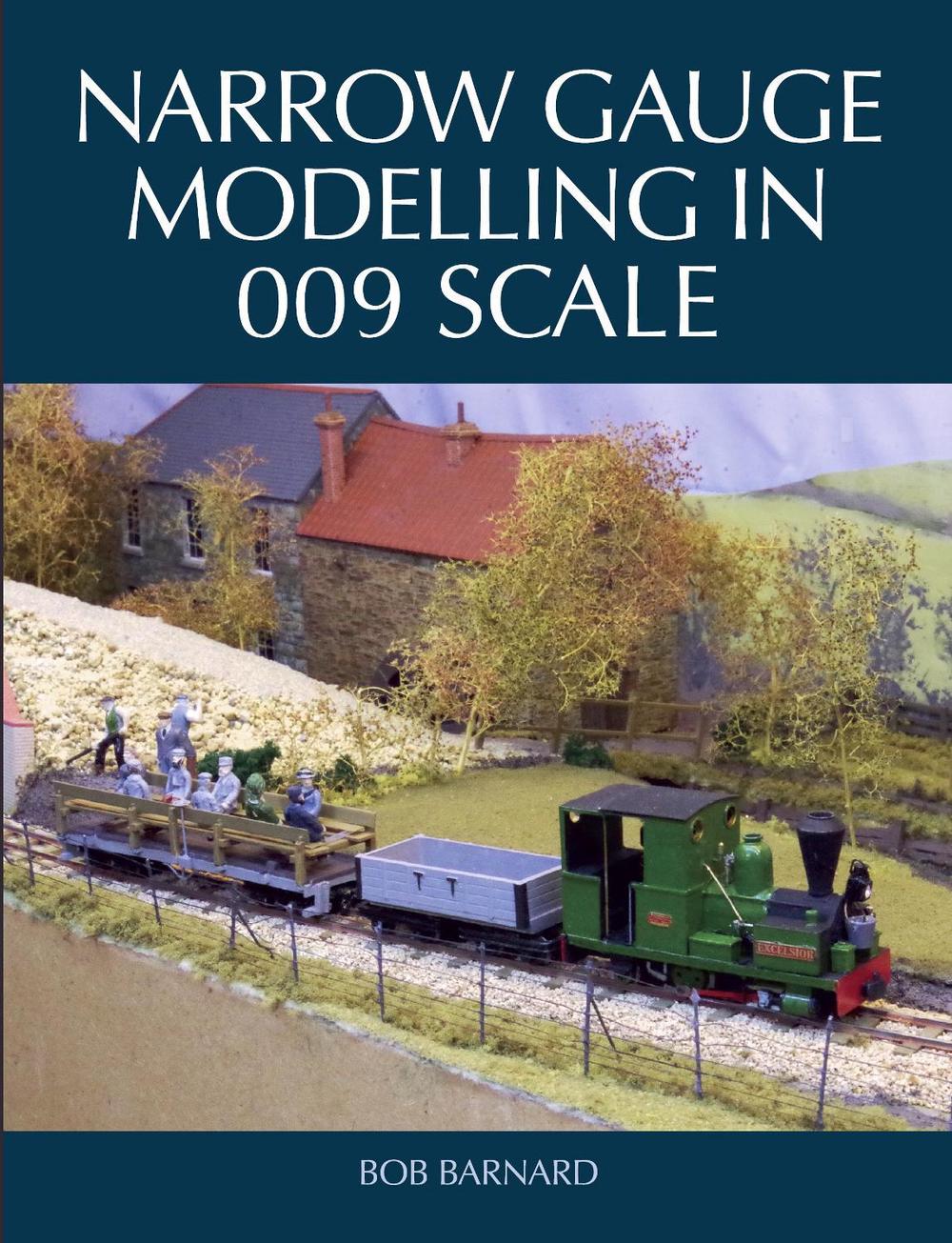 Narrow Gauge Modelling in 009 Scale, 9781785005251