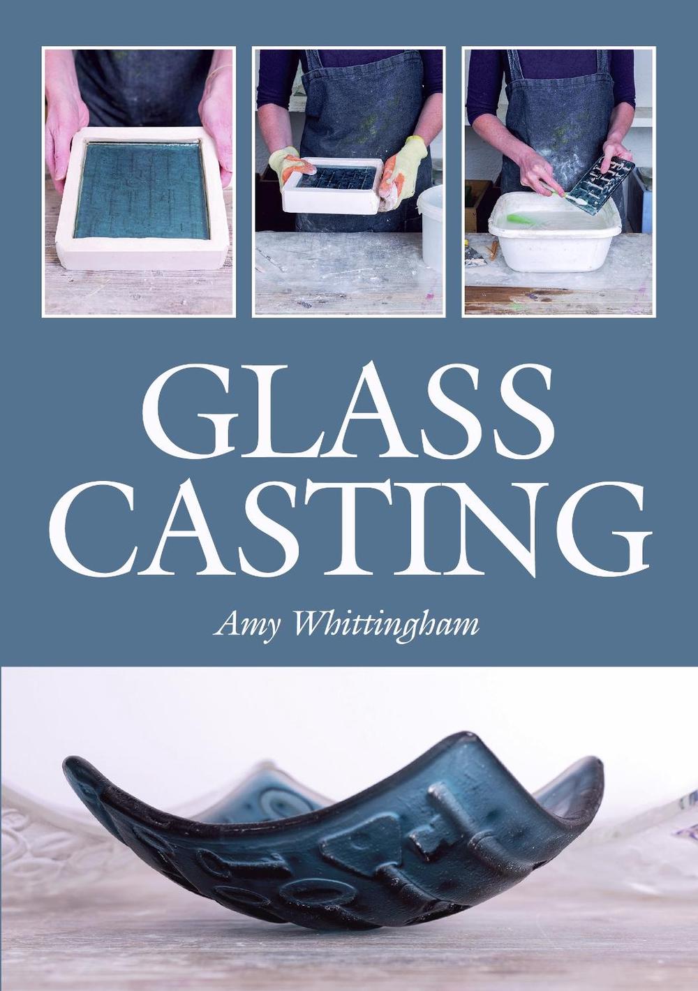 Glass Casting, 9781785005930