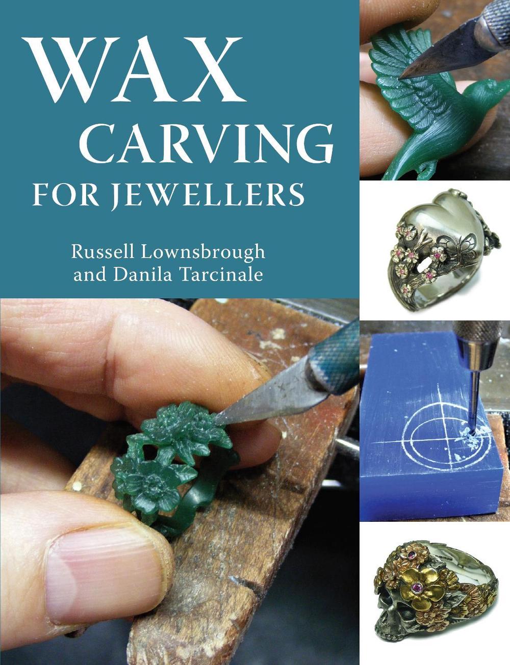Wax Carving for Jewellers, 9781785008344