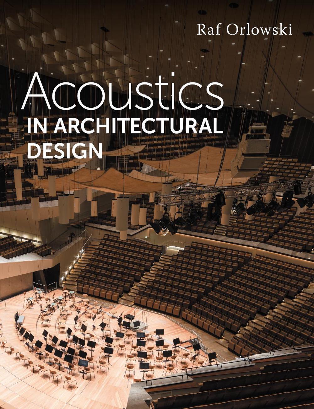 Acoustics in Architectural Design, 9781785008788