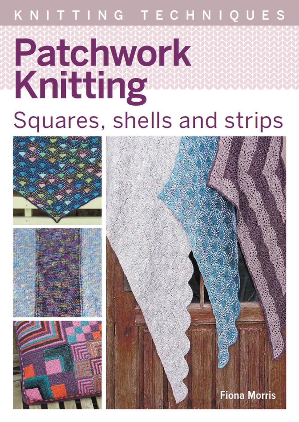 Patchwork Knitting by Fiona Morris, Paperback, 9781785009792 Buy