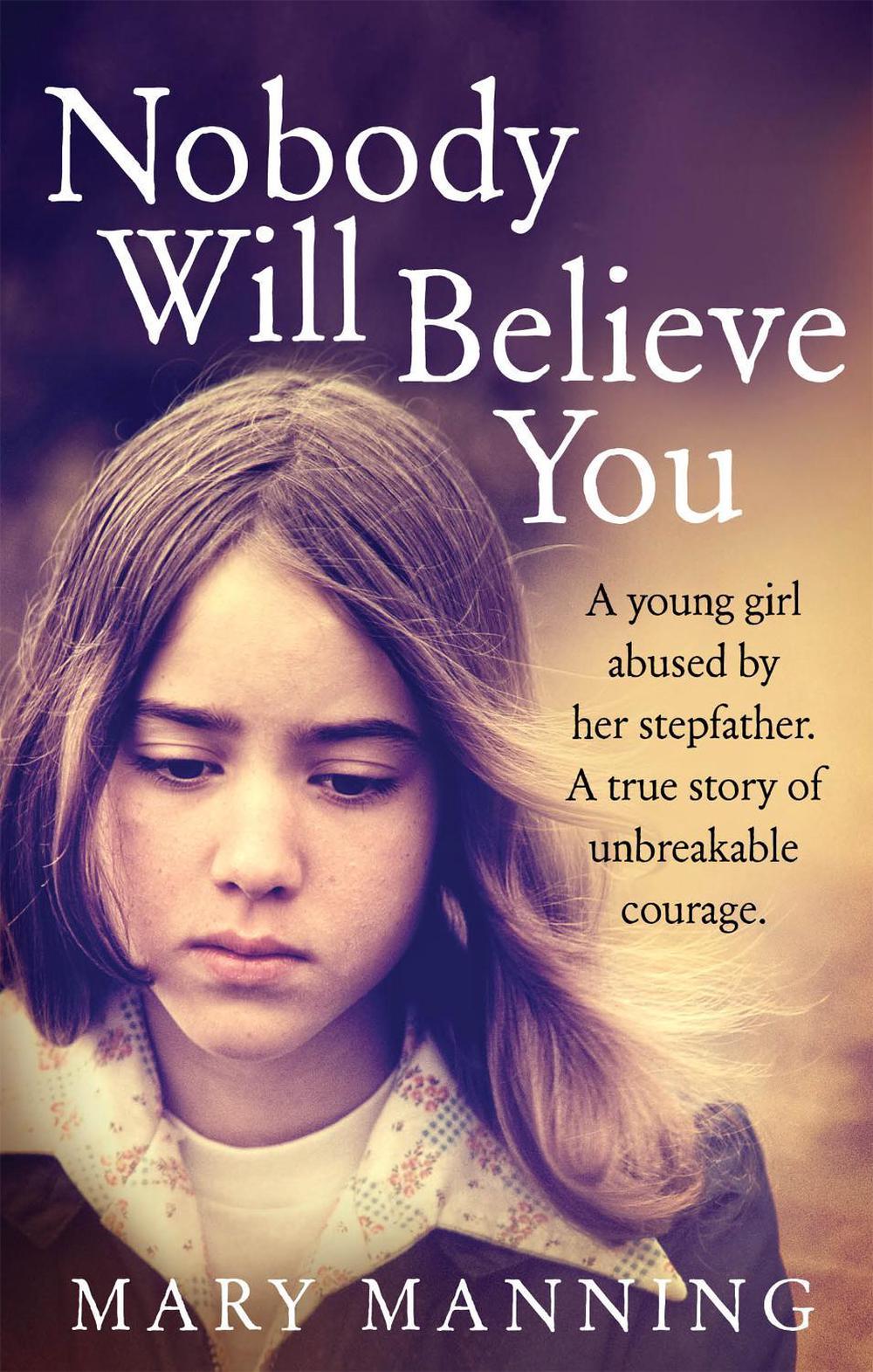 Nobody Will Believe You by Mary Manning - ISBN: 9781785030505