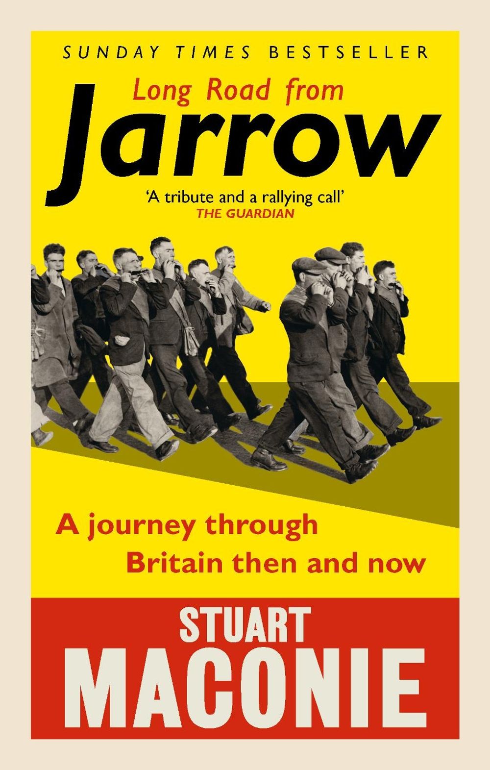 Long Road from Jarrow by Stuart Maconie - ISBN: 9781785030543