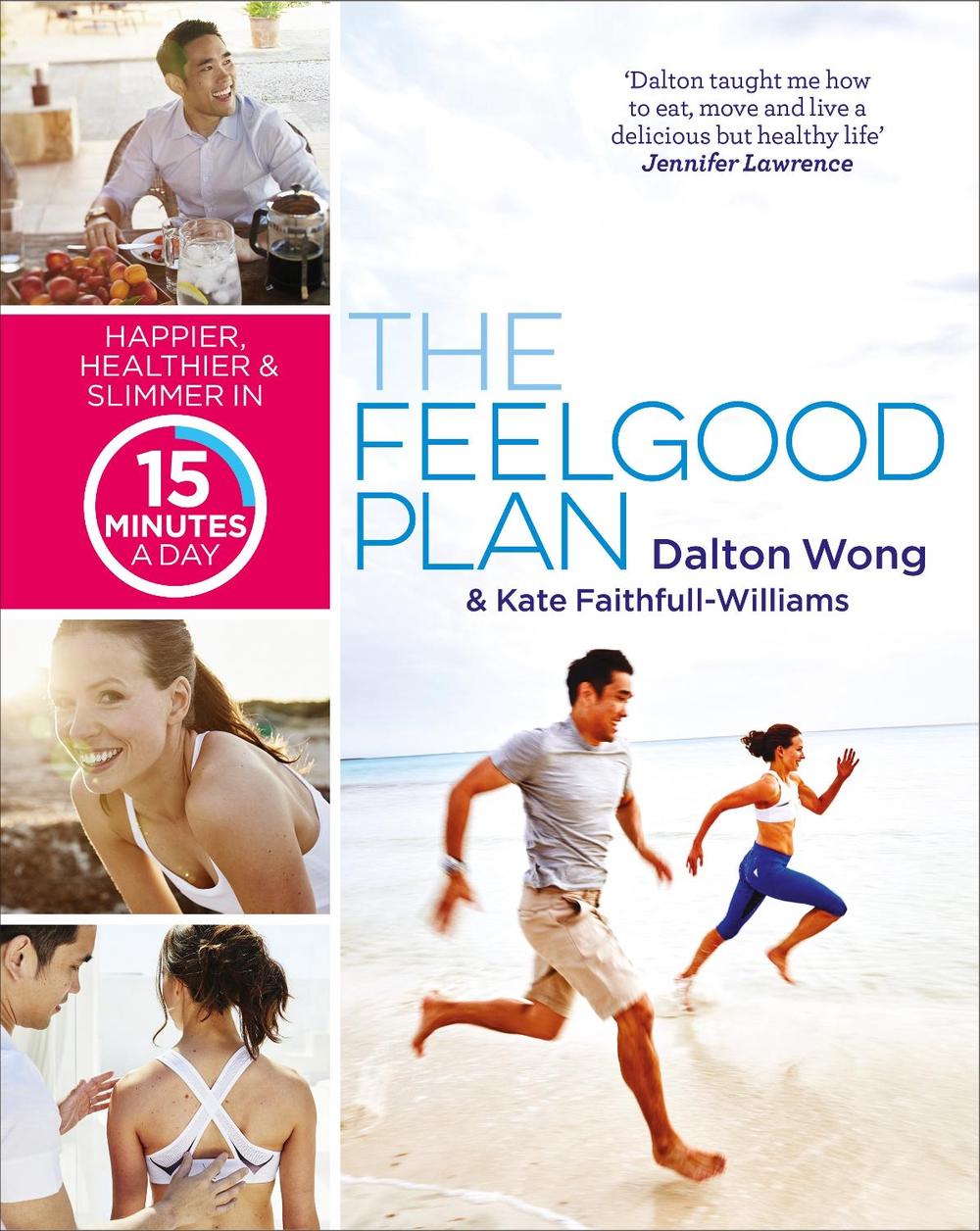 The Feelgood Plan by Dalton Wong - ISBN: 9781785031809
