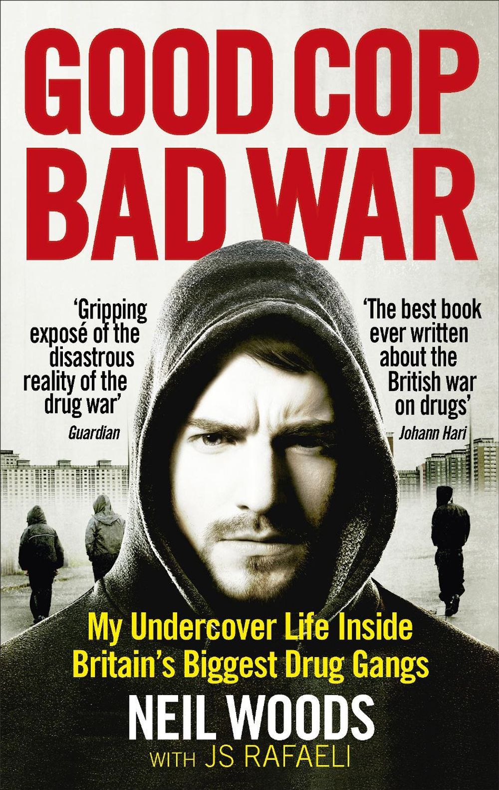 Good Cop, Bad War by Neil Woods - ISBN: 9781785032707