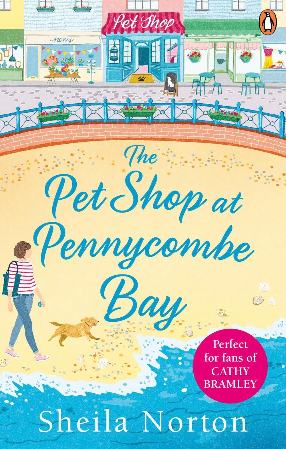 The Pet Shop at Pennycombe Bay by Sheila Norton - ISBN: 9781785034220