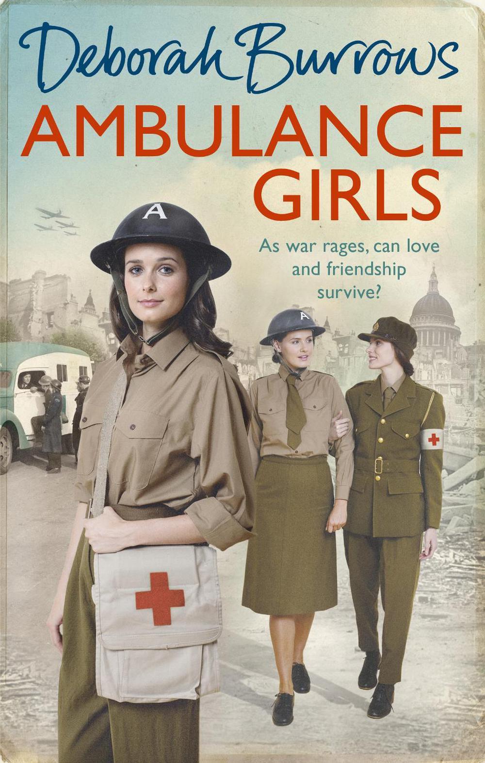 Ambulance Girls by Deborah Burrows - ISBN: 9781785034619