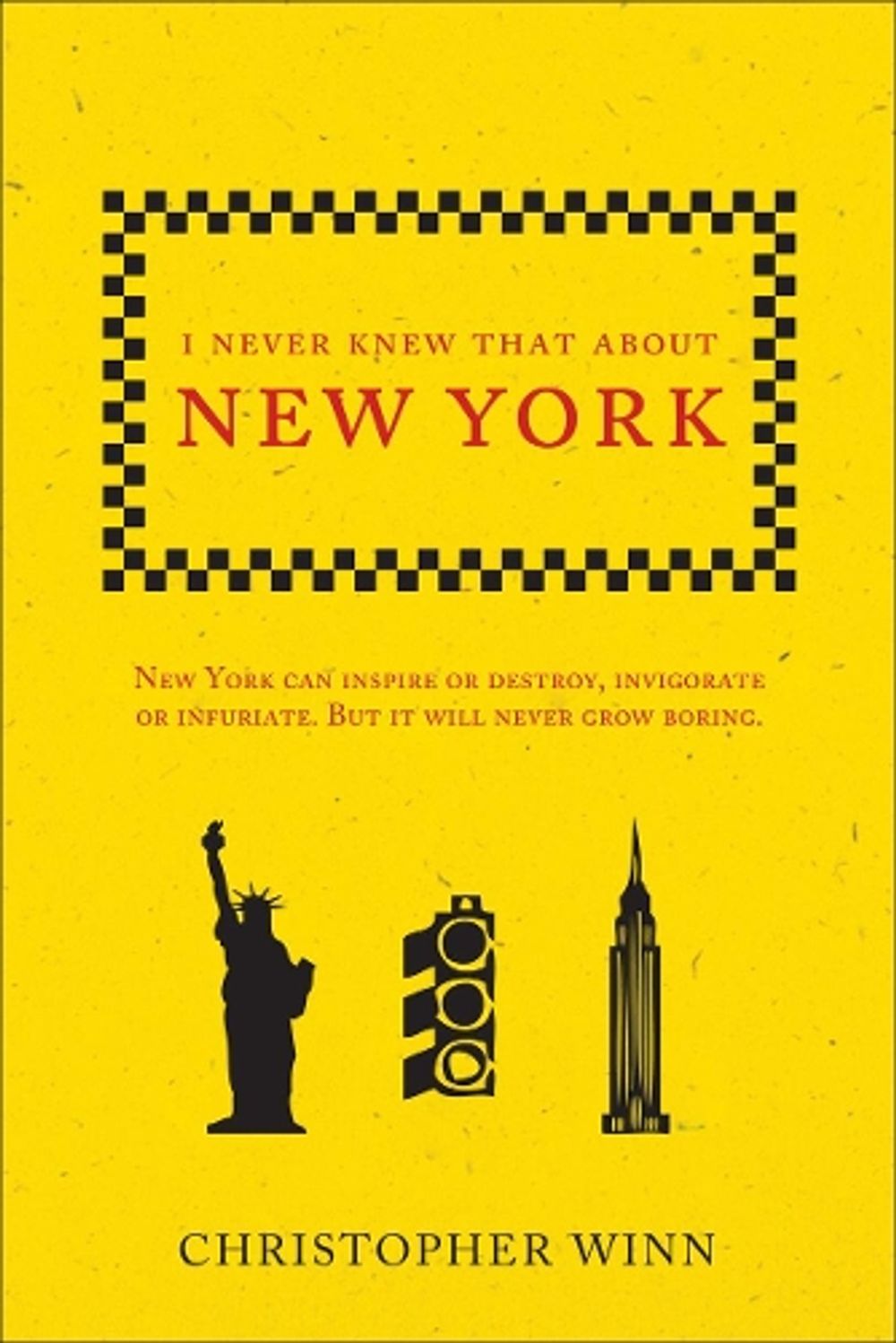 I Never Knew That About New York by Christopher Winn - ISBN: 9781785034688
