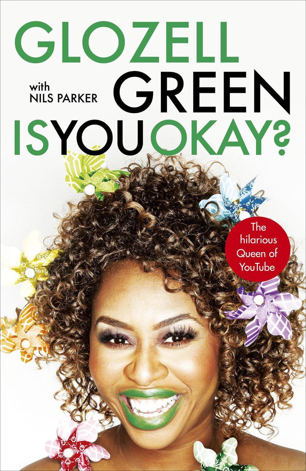 Is You Okay? by GloZell Green - ISBN: 9781785034763