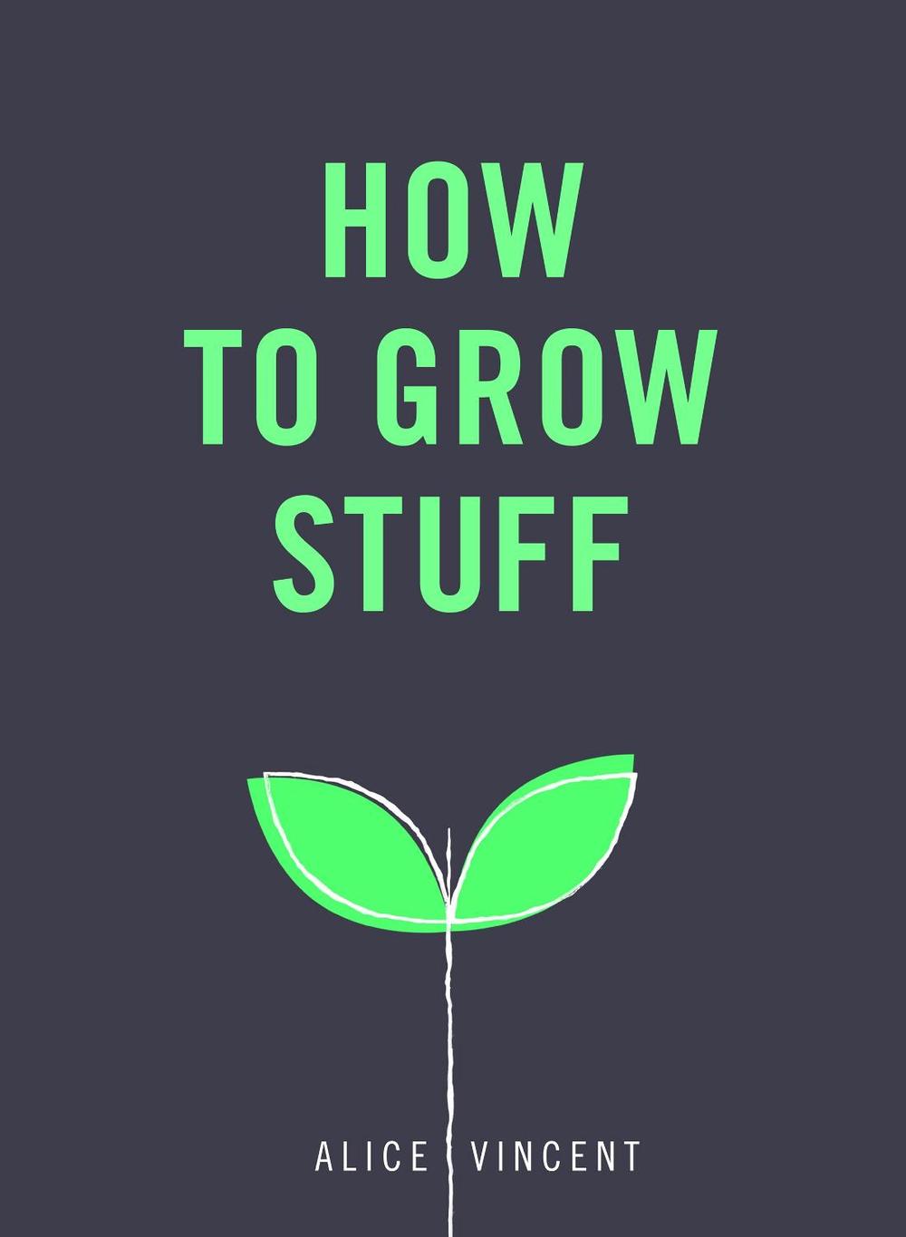 How to Grow Stuff, 9781785035593