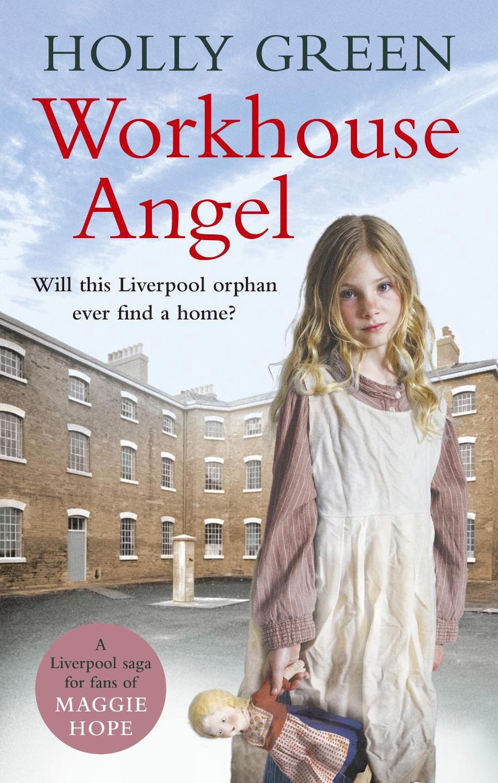Workhouse Angel by Holly Green - ISBN: 9781785035692