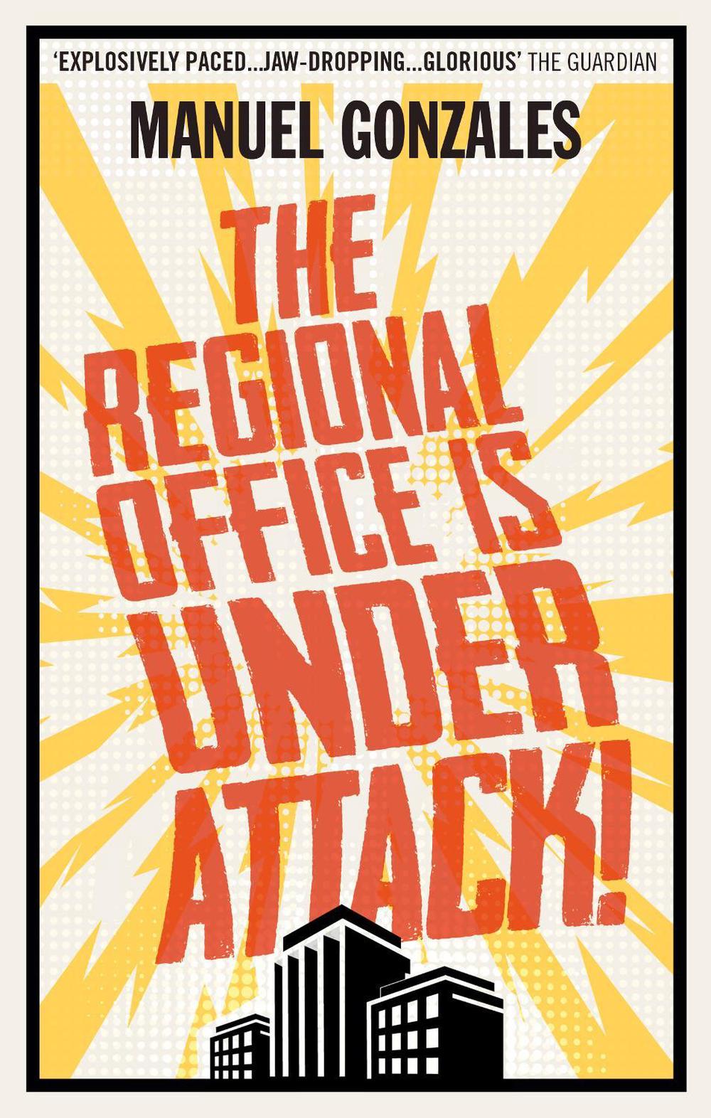 The Regional Office is Under Attack! by Manuel Gonzales - ISBN: 9781785036019