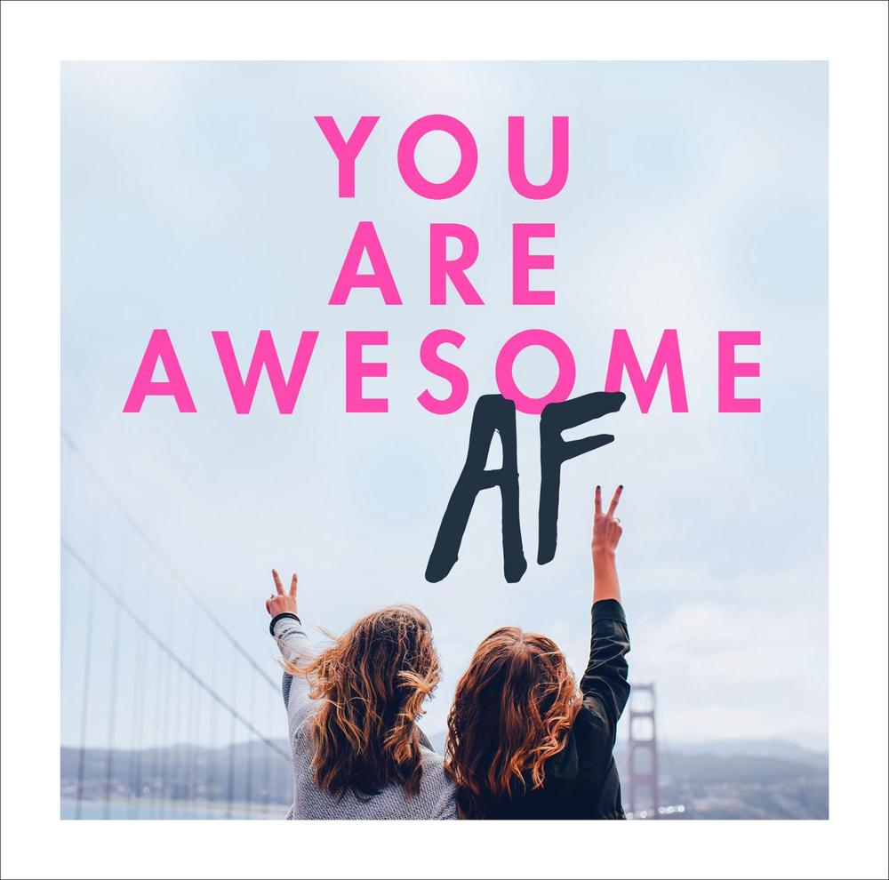You Are Awesome AF by No Author Details - ISBN: 9781785036835