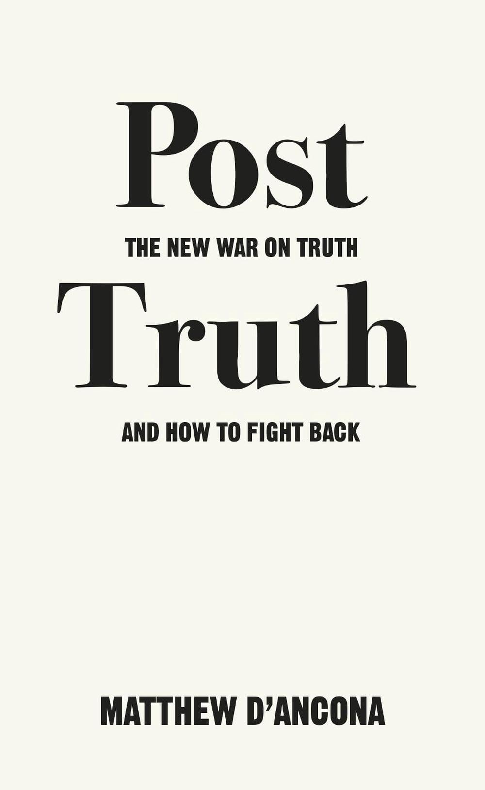 Post-Truth by Matthew d'Ancona - ISBN: 9781785036873