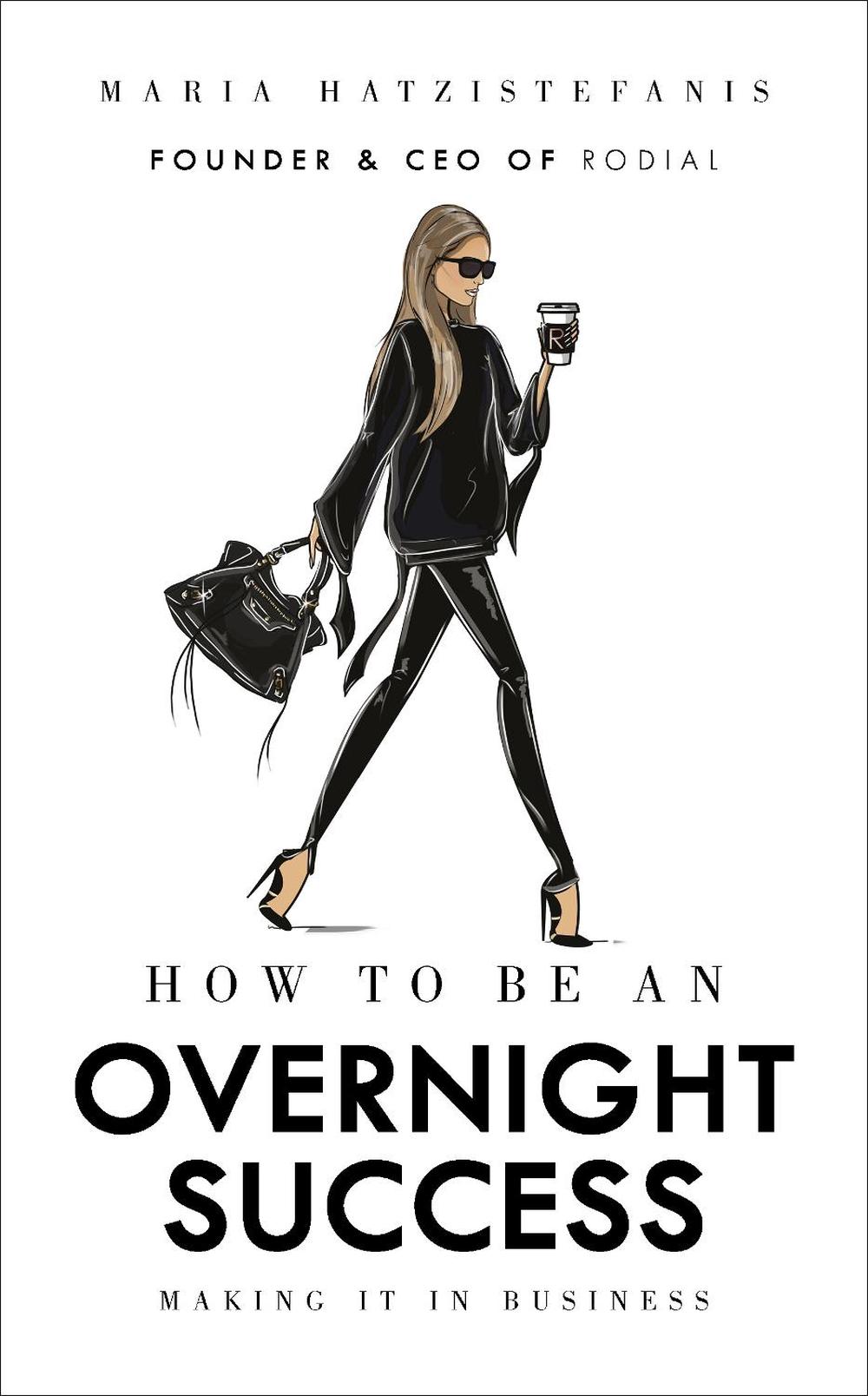 How to Be an Overnight Success, 9781785037320