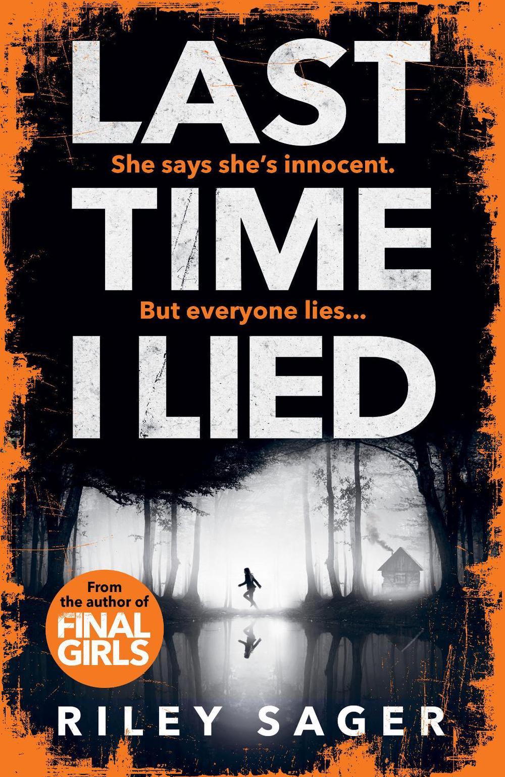 Last Time I Lied by Riley Sager, Paperback, 9781785038402 Buy online