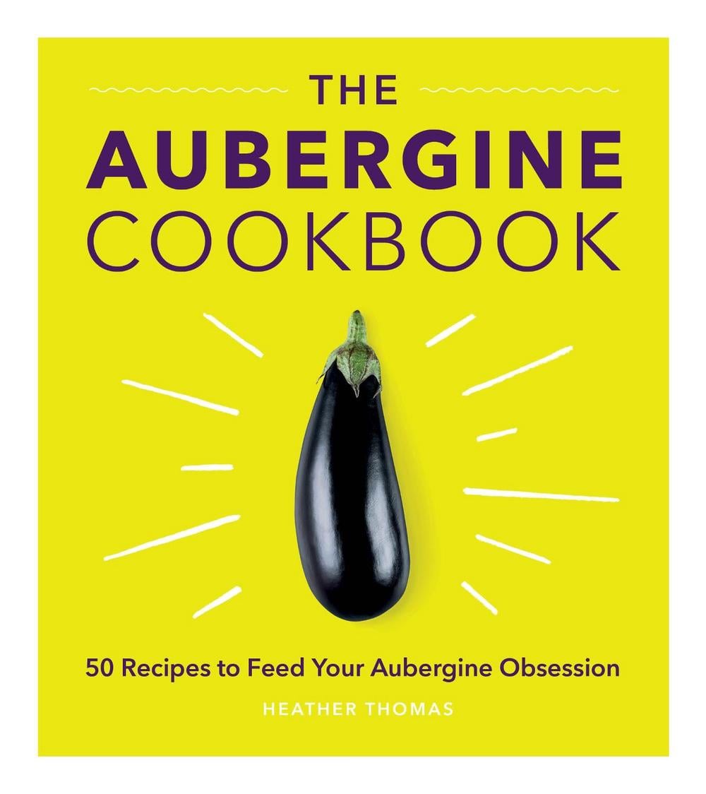 The Aubergine Cookbook by Heather Thomas - ISBN: 9781785038877
