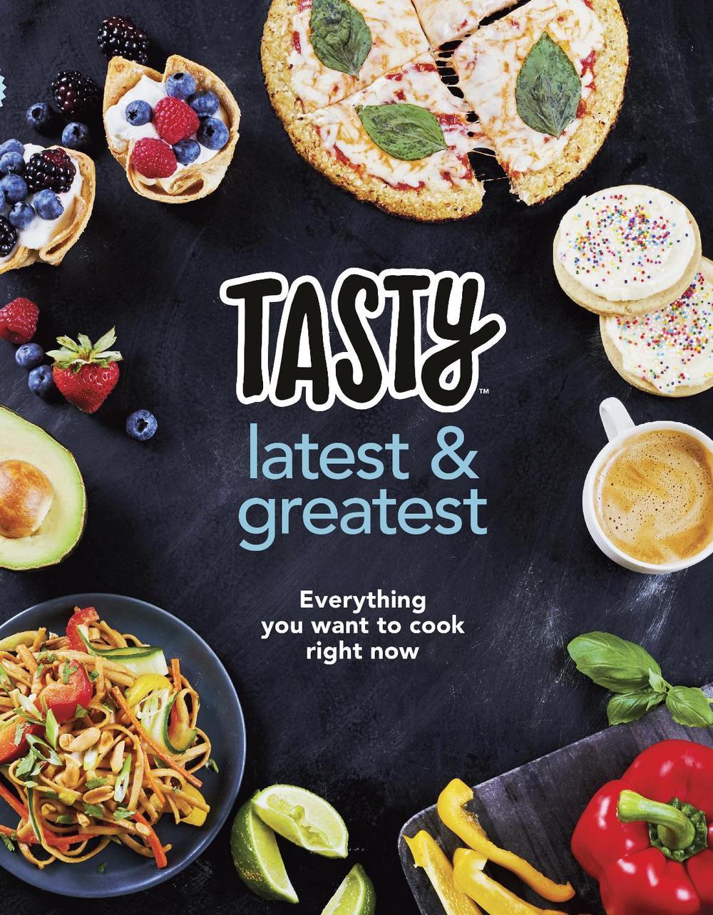 Tasty: Latest and Greatest by Tasty - ISBN: 9781785039003