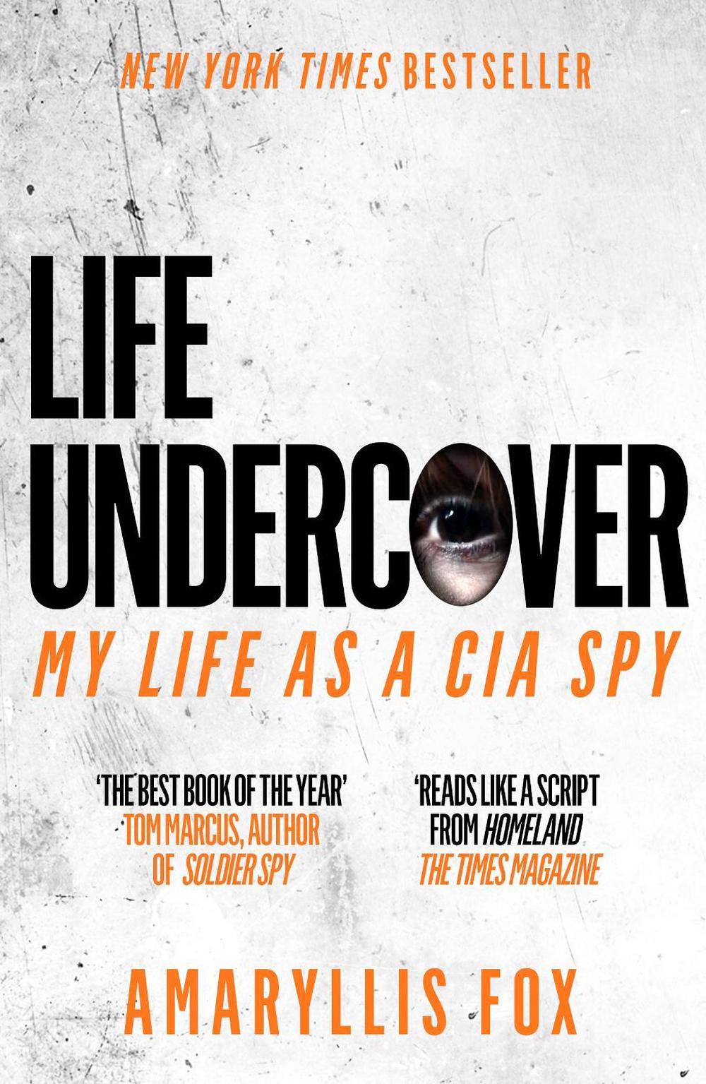 Life Undercover by Amaryllis Fox - ISBN: 9781785039140