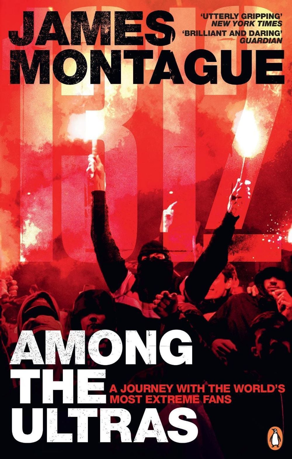 1312: Among the Ultras by James Montague - ISBN: 9781785039188