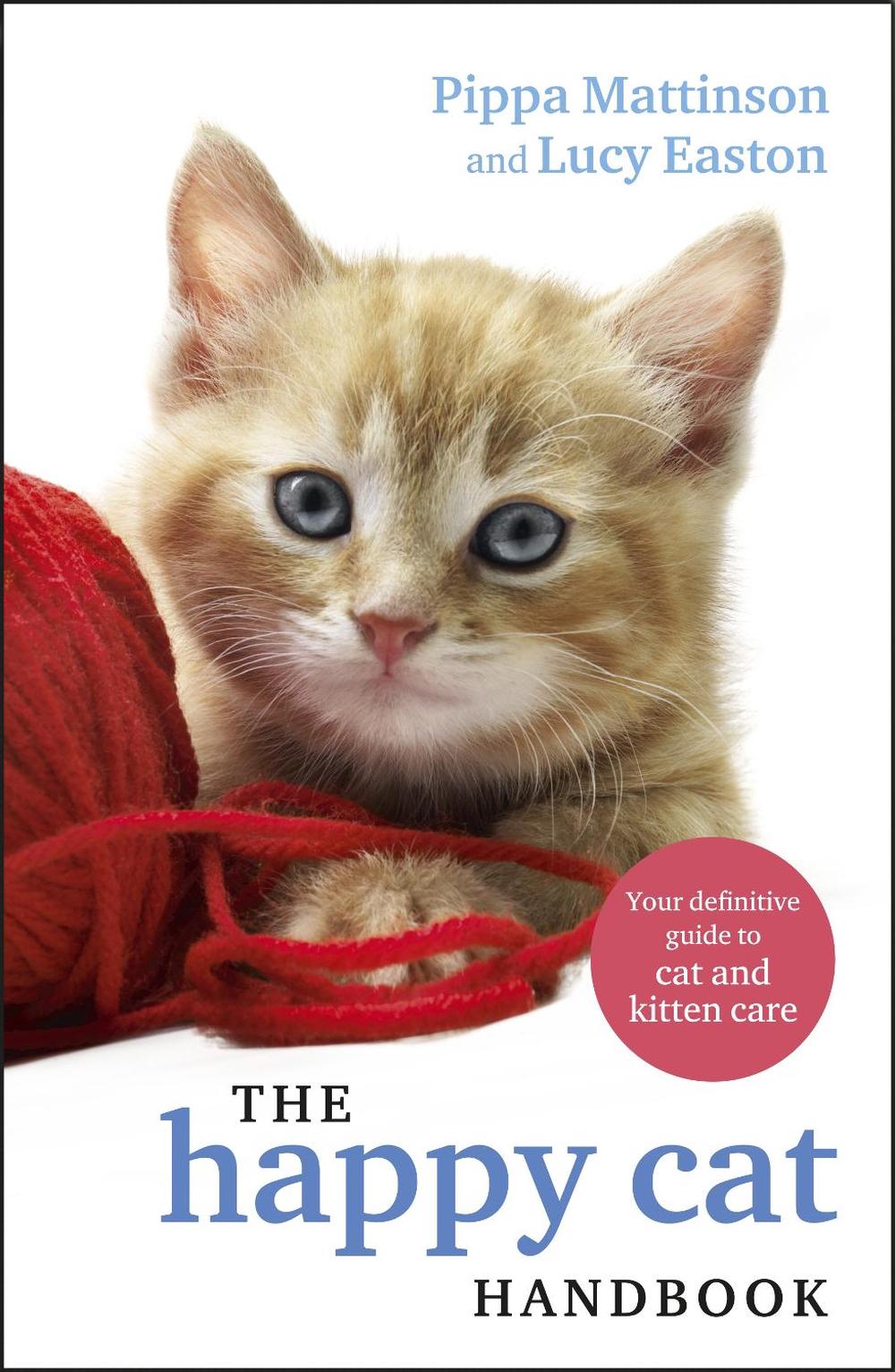 The Happy Cat Handbook by Pippa Mattinson - ISBN: 9781785039324
