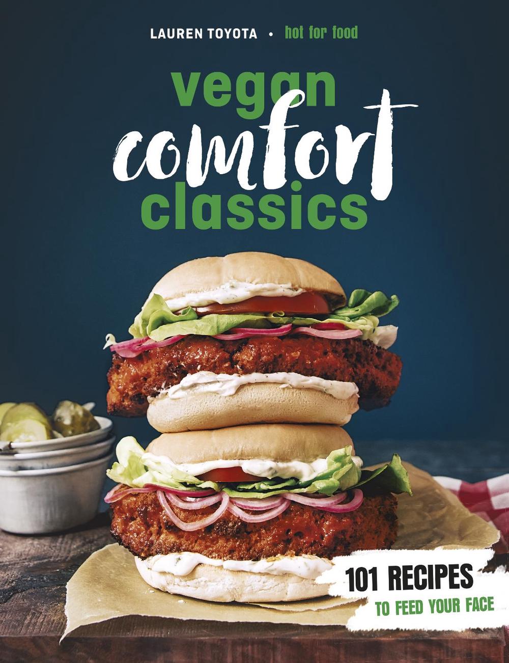 Vegan Comfort Classics by Lauren Toyota - ISBN: 9781785039386